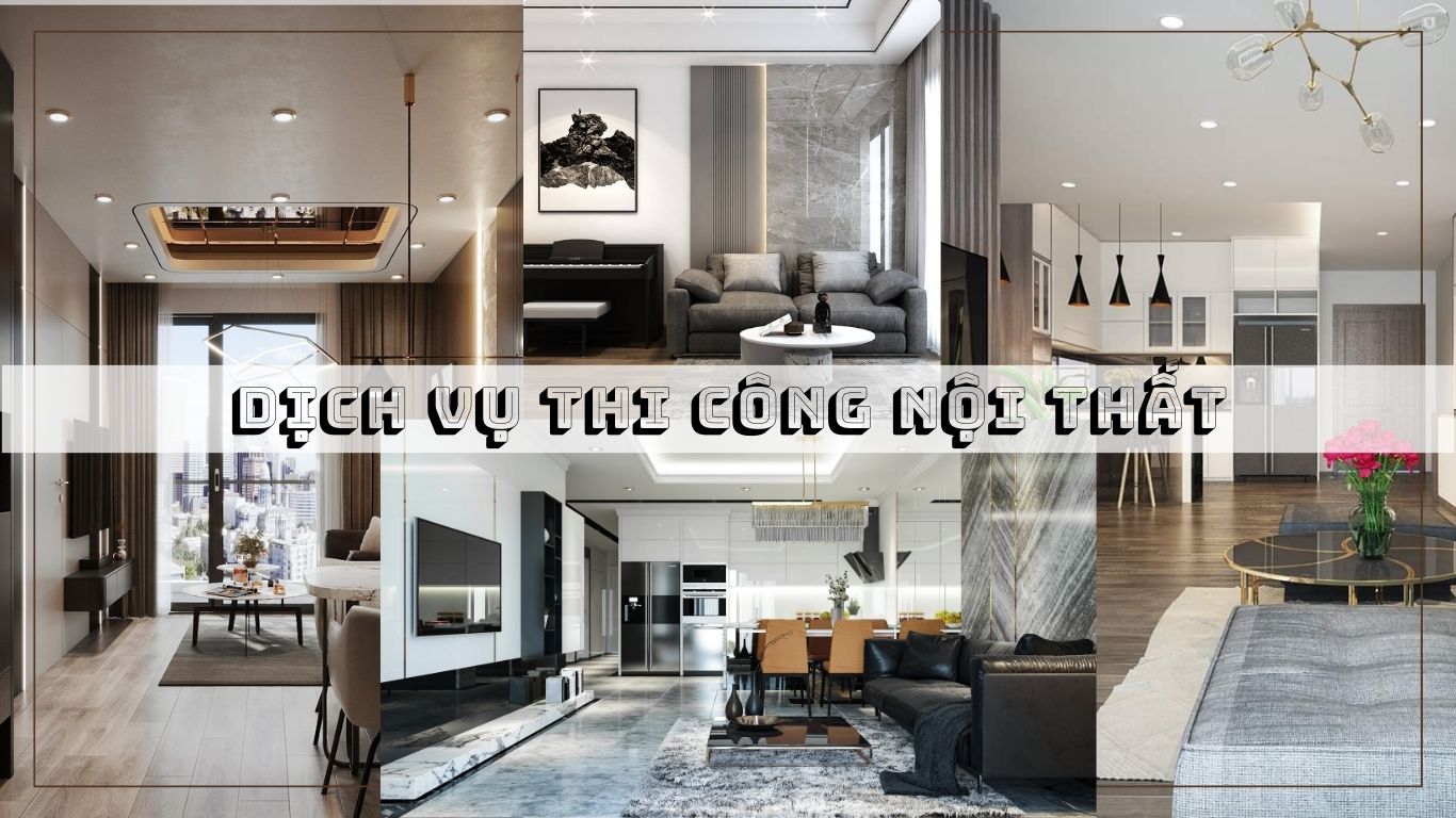 Dịch Vụ Thi Công Nội Thất Chuyên Nghiệp - KDK Group Dịch vụ thi công nội thất KDK