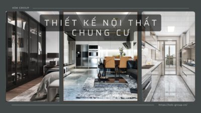 Thiết Kế Nội Thất Chung Cư - Dịch Vụ Chuyên Nghiệp KDK Thiết Kế Nội Thất Chung Cư - Dịch Vụ Chuyên Nghiệp KDK