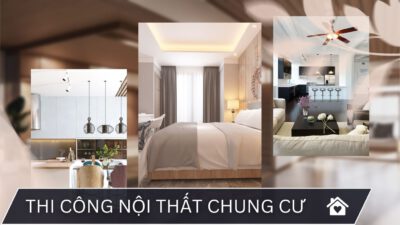 Thi Công Nội Thất Chung Cư - Biến Không Gian Sống Thành Tác Phẩm Nghệ Thuật Thi Công Nội Thất Chung Cư