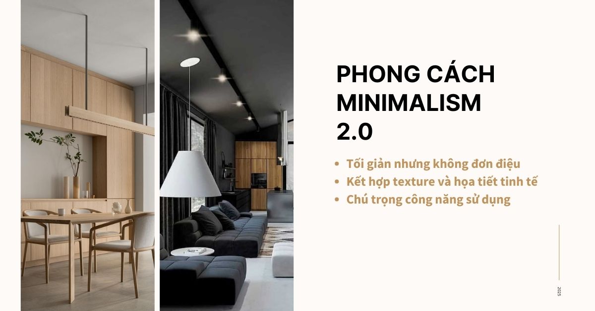 Top 5 Xu Hướng Trang Trí Nội Thất Cuối Năm 2024 - Cập Nhật Mới Nhất Phong cach Minimalism 2.0