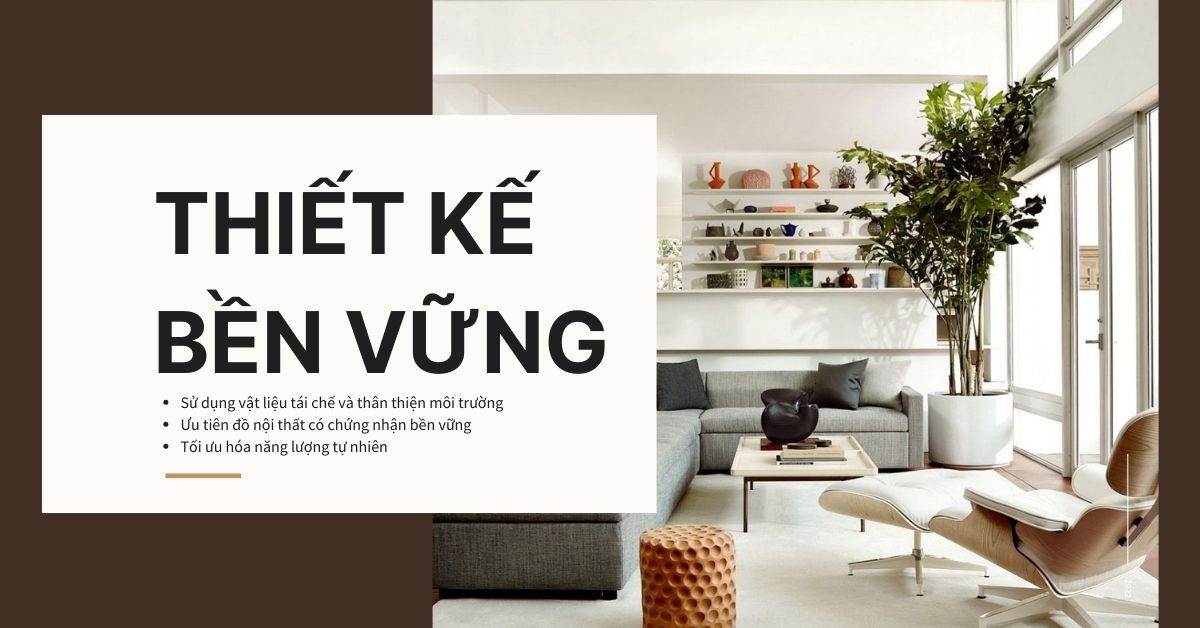 Top 5 Xu Hướng Trang Trí Nội Thất Cuối Năm 2024 - Cập Nhật Mới Nhất thiet ke ben vung