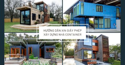 Hướng Dẫn Xin Giấy Phép Xây Dựng Nhà Container [Chi Tiết 2025]